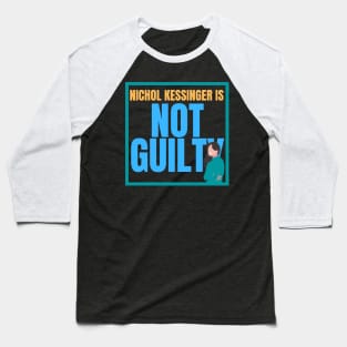 Chris Watts Nichol Kessinger Is Not Guilty Statement Opinion Baseball T-Shirt